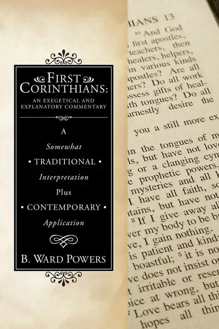 First Corinthians: An Exegetical and Explanatory Commentary - Paperback
