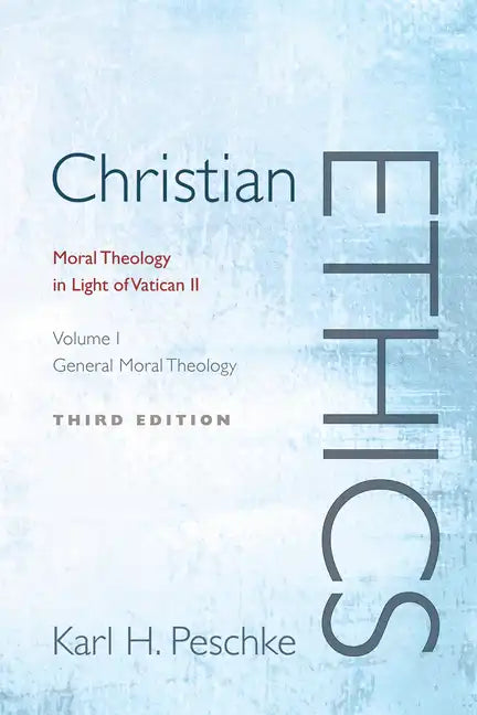 Christian Ethics, Volume 1 - Paperback