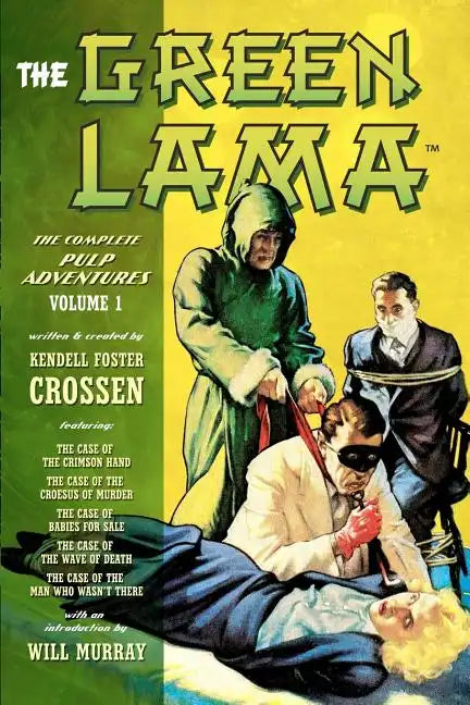 The Green Lama: The Complete Pulp Adventures Volume 1 - Paperback