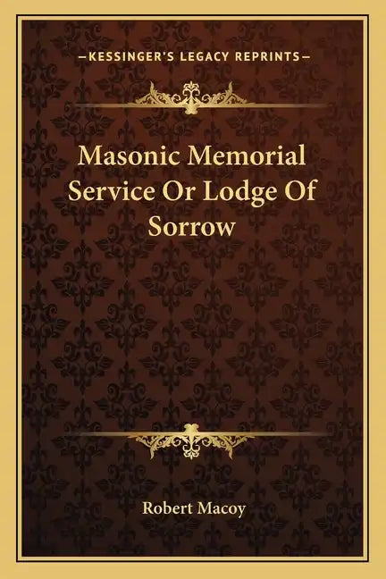 Masonic Memorial Service or Lodge of Sorrow - Paperback