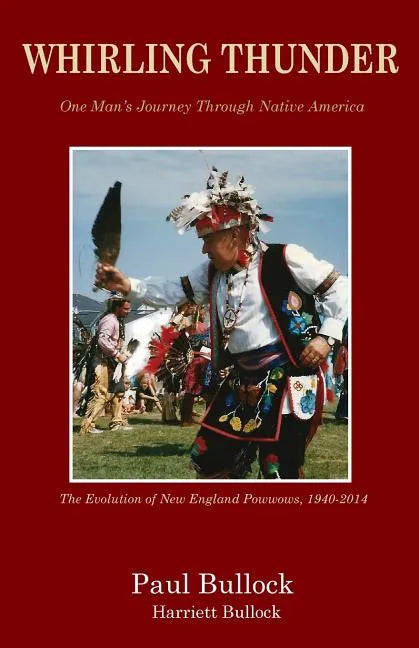 Whirling Thunder ONe Man's Journey Through Native America - Paperback