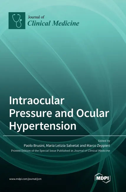 Intraocular Pressure and Ocular Hypertension - Hardcover