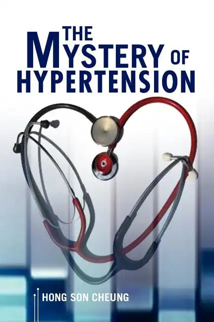 The Mystery of Hypertension - Paperback