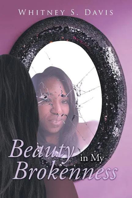 Beauty in My Brokenness - Paperback