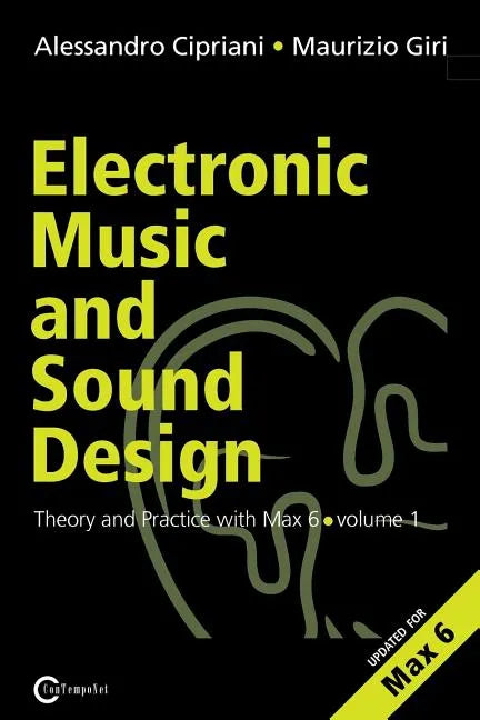 Electronic Music and Sound Design - Theory and Practice with Max and Msp - Volume 1 (Second Edition) - Paperback