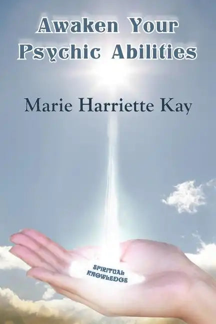 Awaken Your Psychic Abilities - Paperback