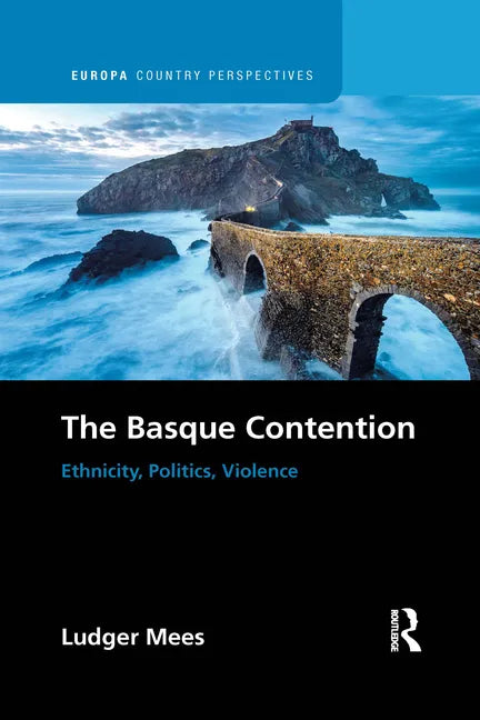The Basque Contention: Ethnicity, Politics, Violence - Paperback