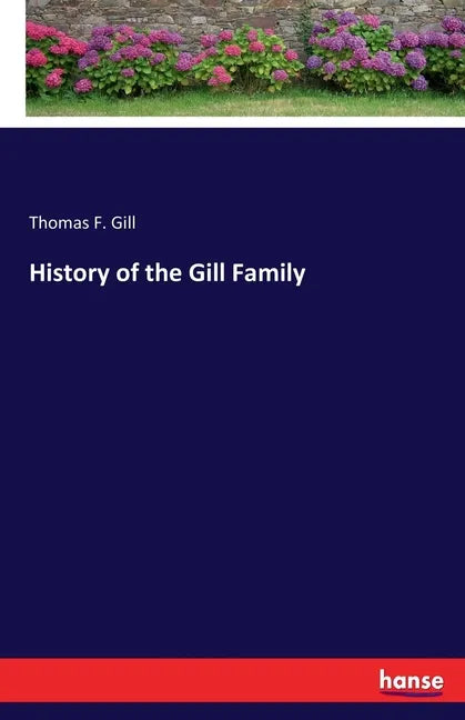 History of the Gill Family - Paperback