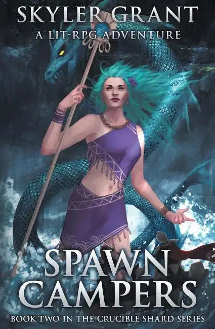 Spawn Campers: A LitRPG Adventure - Paperback