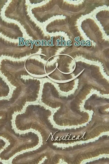 Beyond the Sea: Nautical - Paperback