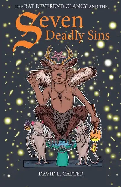 The Rat Reverend Clancy and the Seven Deadly Sins - Paperback