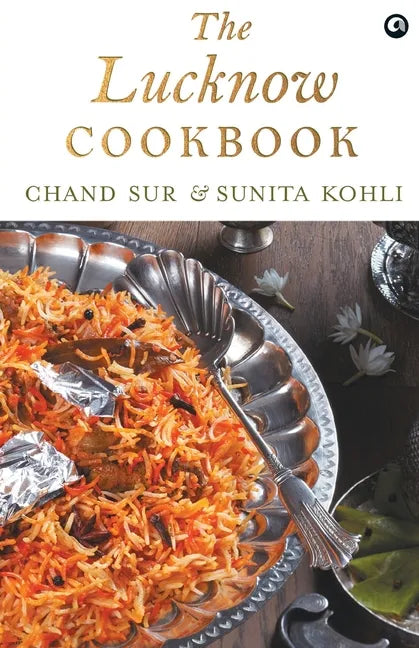 The Lucknow Cookbook - Paperback