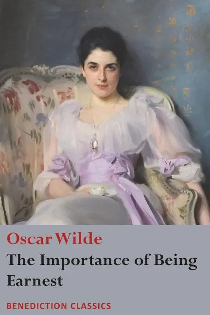 The Importance of Being Earnest - Paperback