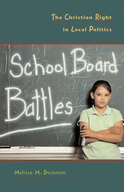 School Board Battles: The Christian Right in Local Politics - Paperback