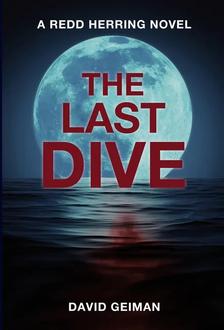 The Last Dive - Hardcover