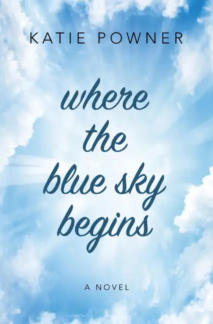 Where the Blue Sky Begins - Library Binding