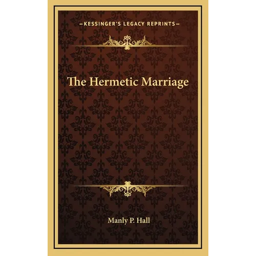 The Hermetic Marriage - Hardcover
