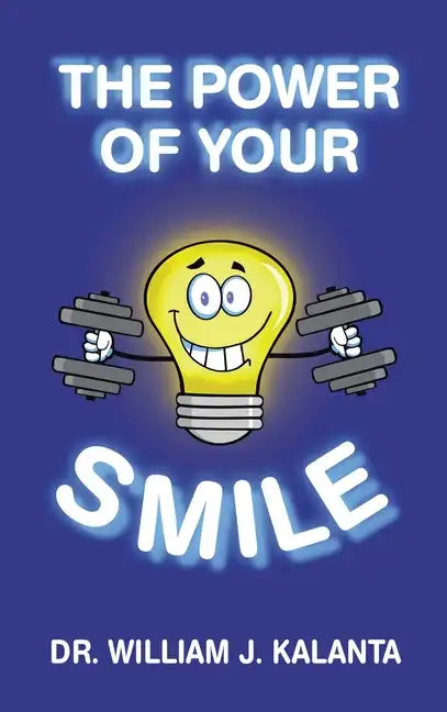 The Power of Your Smile - Hardcover