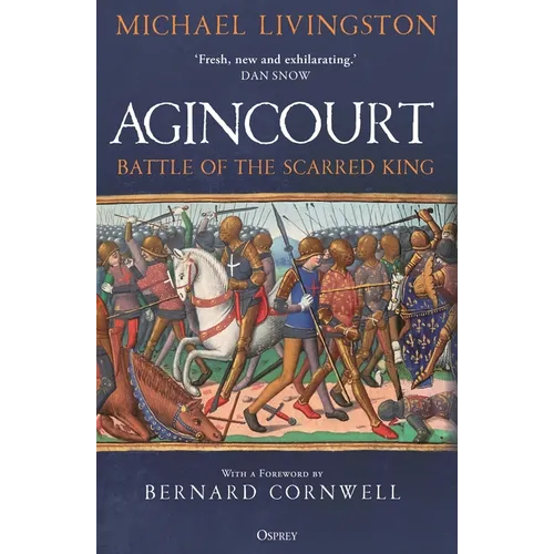 Agincourt: Battle of the Scarred King - Hardcover
