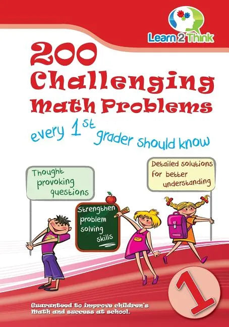 200 Challenging Math Problems every 1st grader should know - Paperback