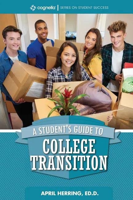 A Student's Guide to College Transition - Paperback