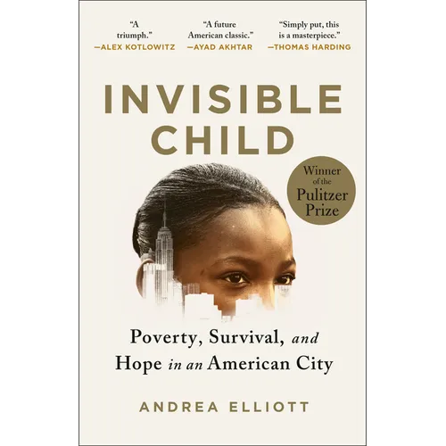 Invisible Child: Poverty, Survival & Hope in an American City (Pulitzer Prize Winner) - Paperback