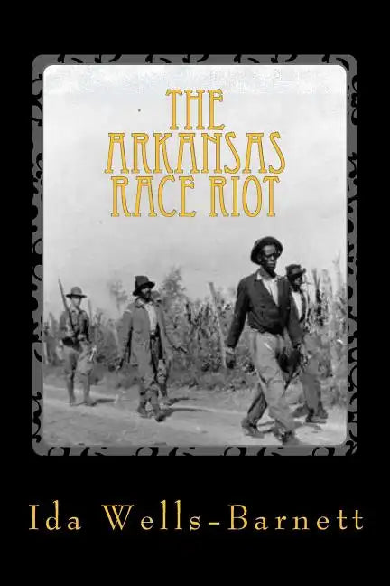 The Arkansas Race Riot - Paperback