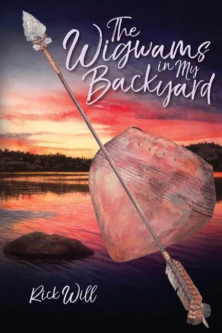The Wigwams in My Backyard - Paperback