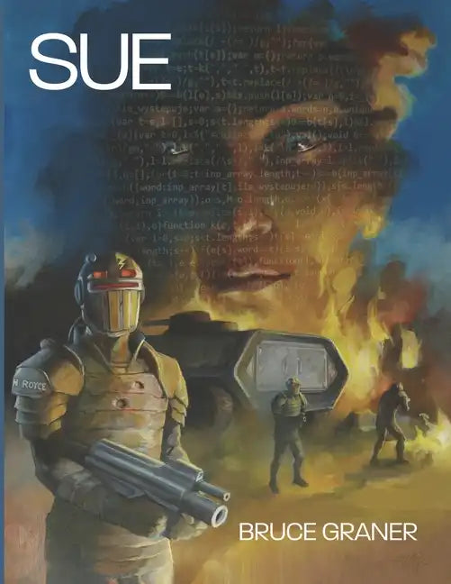 Sue: A novel of faith, AI, and a miracle to be determined - Paperback
