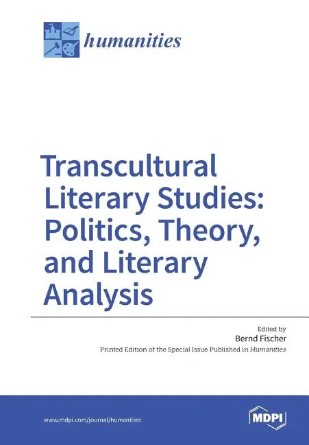 Transcultural Literary Studies: Politics, Theory, and Literary Analysis - Paperback