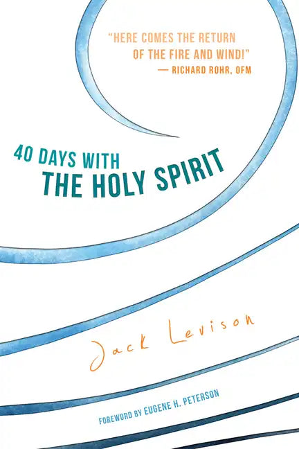 40 Days with the Holy Spirit: Fresh Air for Every Day - Paperback