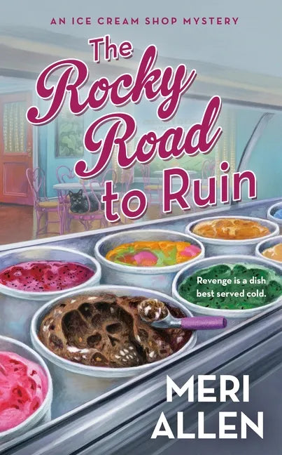 The Rocky Road to Ruin: An Ice Cream Shop Mystery - Paperback