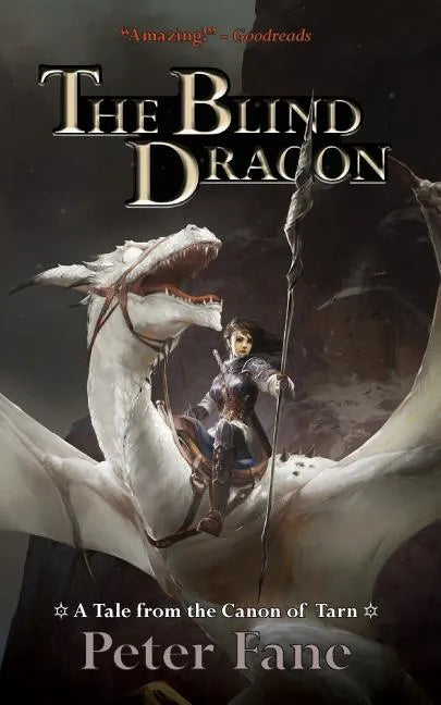 The Blind Dragon: A Tale from the Canon of Tarn - Paperback