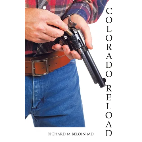 Colorado Reload: A Western Fiction - Paperback