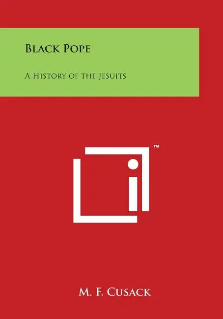 Black Pope: A History of the Jesuits - Paperback