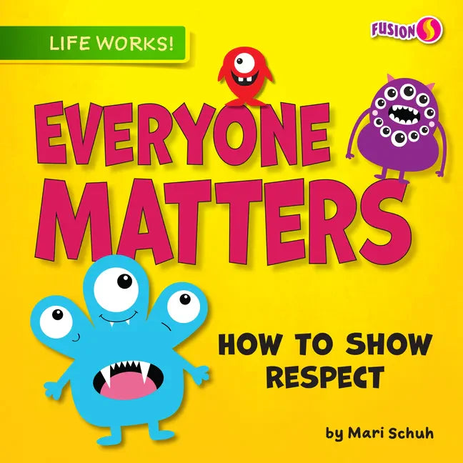 Everyone Matters: How to Show Respect - Paperback