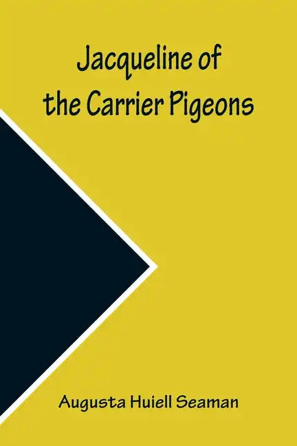 Jacqueline of the Carrier Pigeons - Paperback