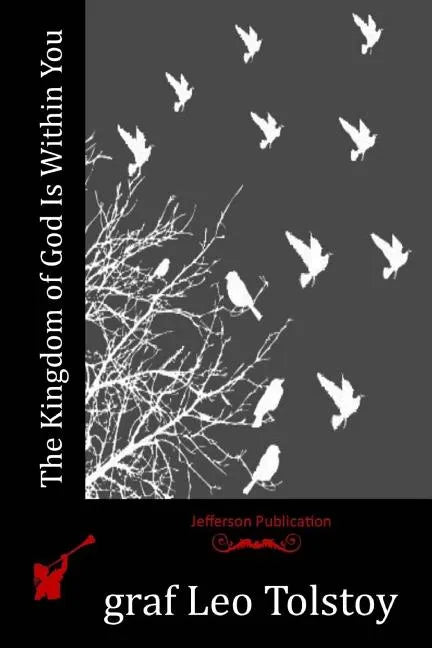The Kingdom of God Is Within You - Paperback