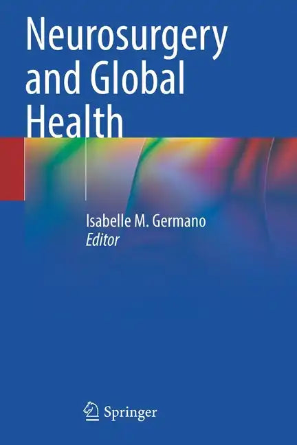 Neurosurgery and Global Health - Paperback
