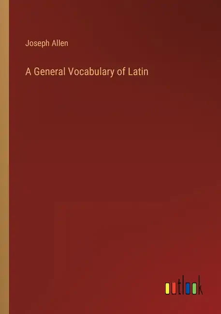 A General Vocabulary of Latin - Paperback