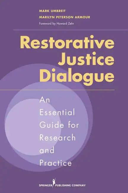 Restorative Justice Dialogue: An Essential Guide for Research and Practice - Paperback