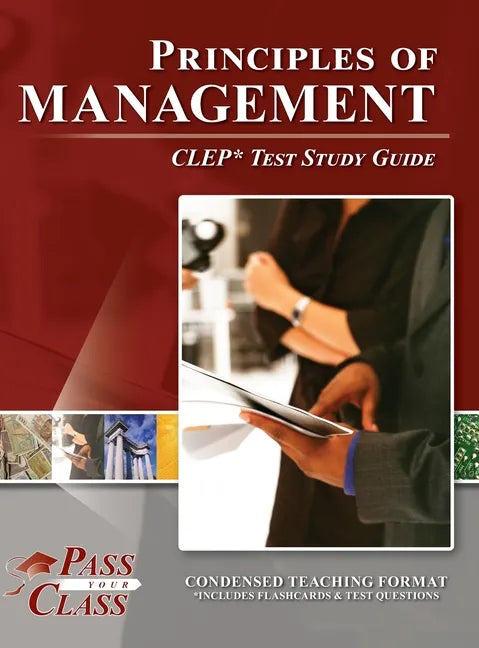 Principles of Management CLEP Test Study Guide - Hardcover