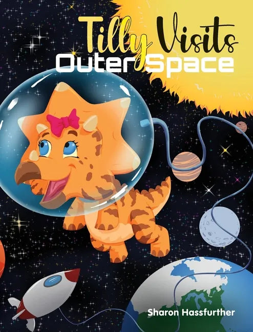 Tilly Visits Outer Space - Hardcover