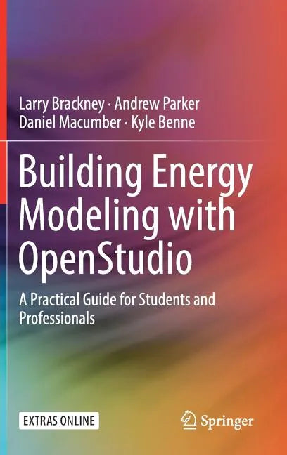Building Energy Modeling with Openstudio: A Practical Guide for Students and Professionals - Hardcover