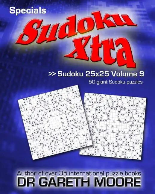 Sudoku 25x25 Volume 9: Sudoku Xtra Specials - Paperback