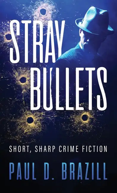 Stray Bullets: Short, Sharp Crime Fiction - Hardcover