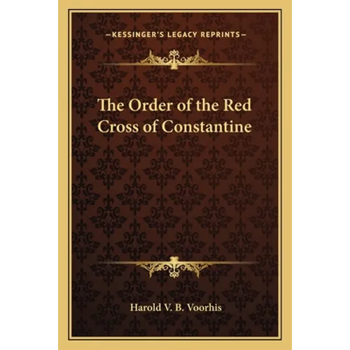 The Order of the Red Cross of Constantine - Paperback