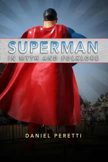 Superman in Myth and Folklore - Paperback