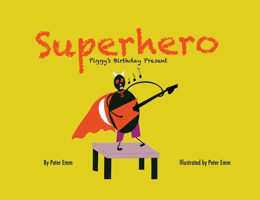 Superhero: Piggy's Birthday Present - Paperback