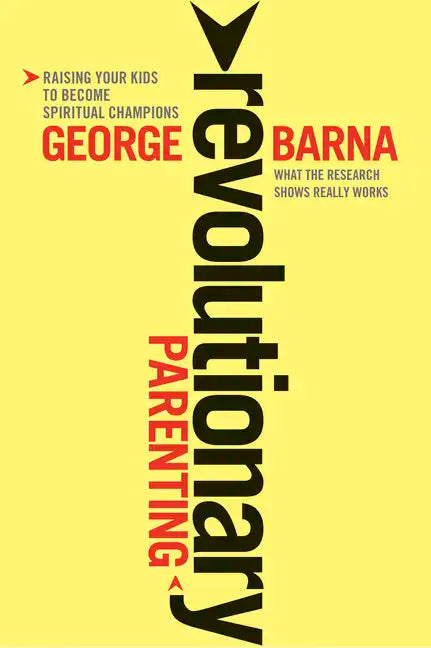 Revolutionary Parenting: What the Research Shows Really Works - Paperback
